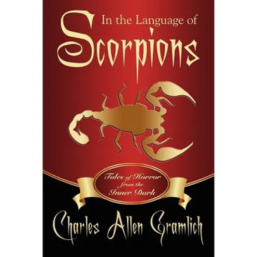 In the Language of Scorpions: Tales of Horror from the Inner Dark