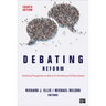 Debating Reform: Conflicting Perspectives on How to Fix the American Political System