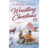 Wrestlin' Christmas: (A Sweet Western Holiday Romance)