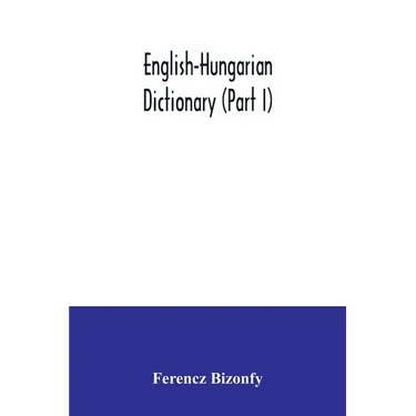 English-Hungarian dictionary (Part I)