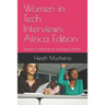 Women in Tech Interviews: Africa Edition: Business Leadership in Emerging Markets