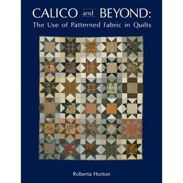 Calico and Beyond: The Use of Patterned Fabric in Quilts