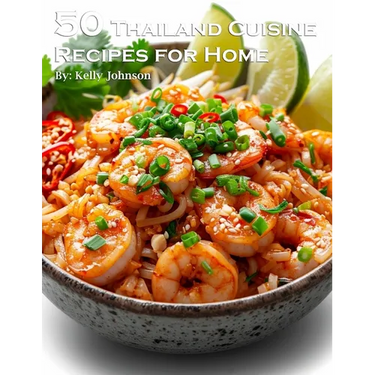 50 Thailand Cuisine Recipes for Home