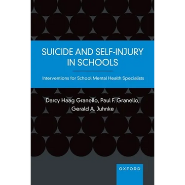 Suicide and Self-Injury in Schools: Interventions for School Mental Health Specialists