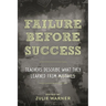 Failure Before Success: Teachers Describe What They Learned from Mistakes