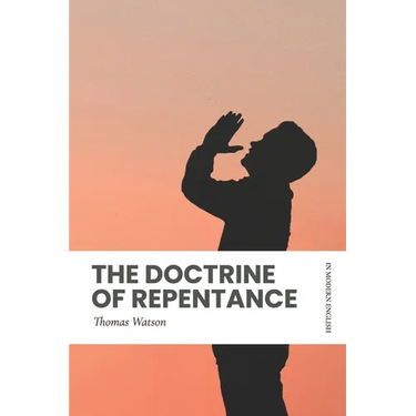 The Doctrine of Repentance (Modern English)