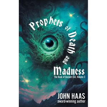Prophets of Death and Madness