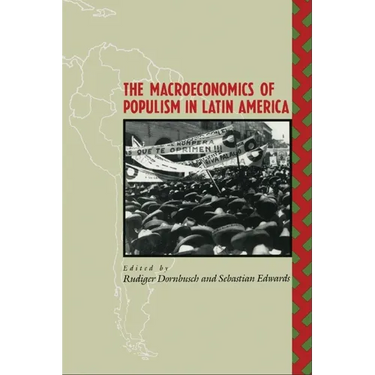 The Macroeconomics of Populism in Latin America