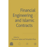 Financial Engineering and Islamic Contracts