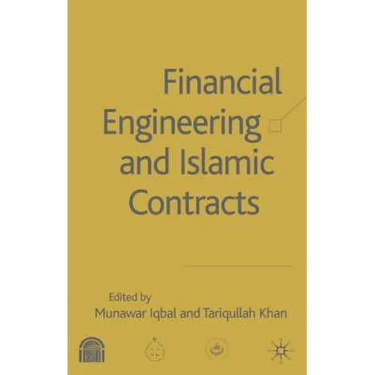 Financial Engineering and Islamic Contracts