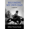 Becoming My Own Dad