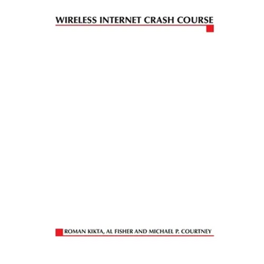 Wireless Internet Crash Course