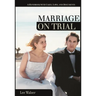 Marriage on Trial: A Handbook with Cases, Laws, and Documents