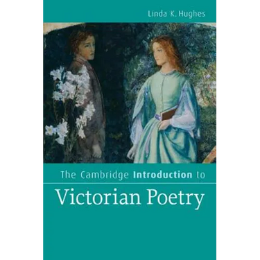 The Cambridge Introduction to Victorian Poetry