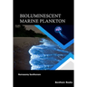 Bioluminescent Marine Plankton