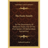 The Foote Family: Or The Descendants Of Nathaniel Foote, One Of The First Settlers Of Wethersfield, Connecticut