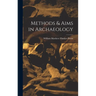 Methods & Aims in Archaeology