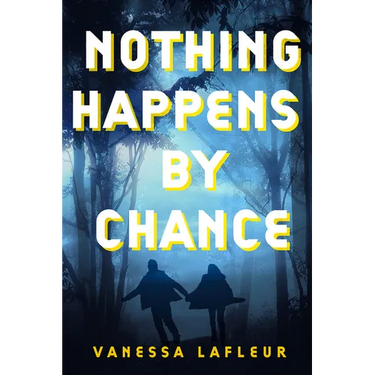 Nothing Happens by Chance: Volume 4