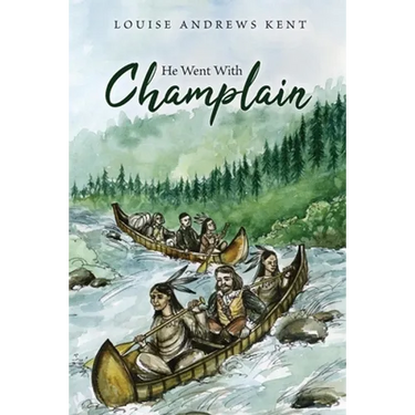 He Went With Champlain