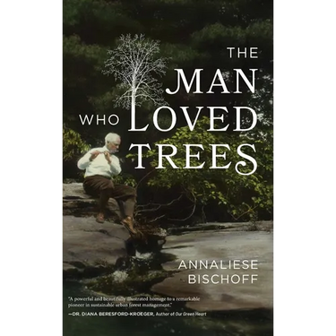 The Man Who Loved Trees