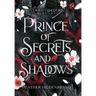 Prince of Secrets and Shadows