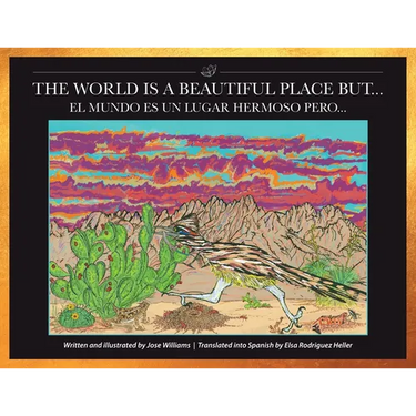 The World Is a Beautiful Place But...: El Mundo Es Un Lugar Hermoso Pero...