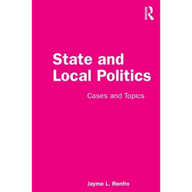 State and Local Politics: Cases and Topics