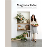 Magnolia Table, Volume 2: A Collection of Recipes for Gathering