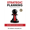 Strategic Planning for Black Folk: Unleashing the Secret Weapon To Success