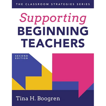 Supporting Beginning Teachers: (Tips for Beginning Teacher Support to Reduce Teacher Stress and Burnout)