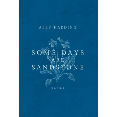 Some Days Are Sandstone
