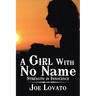 A Girl with No Name: Strength in Innocence