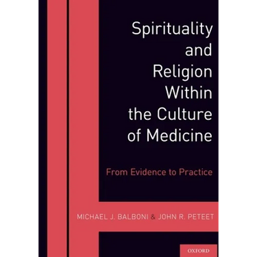 Spirituality and Religion Within the Culture of Medicine