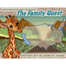 Adventures of Gilbert the Giraffe: The Family Quest: The Family Quest