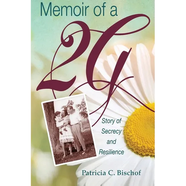 Memoir of a 2G: Story of Secrecy and Resilience