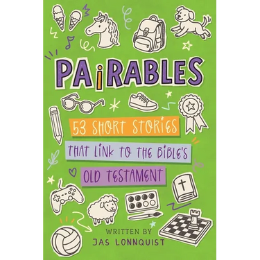 Pairables: 53 Short Stories That Link To The Bible's Old Testament
