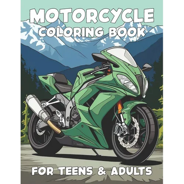 Motorcycle Coloring Book for Kids, Teens, and Adults