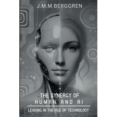 The Synergy of Humans and AI: Leading in the Age of Technology