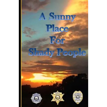 A Sunny Place For Shady People