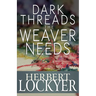 Dark Threads the Weaver Needs