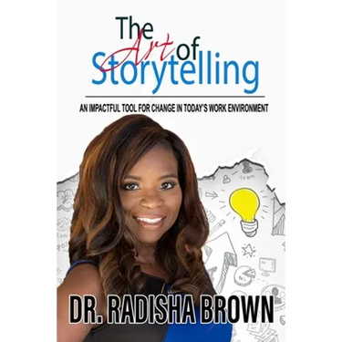 The Art of Storytelling: An Impactful Tool for Change in Today's Work Environment