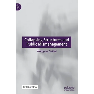 Collapsing Structures and Public Mismanagement