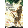 The American Experience in Vietnam: A Reader