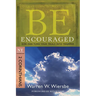 Be Encouraged: 2 Corinthians, NT Commentary: God Can Turn Your Trials Into Triumphs