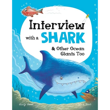 Interview with a Shark: And Other Ocean Giants Too