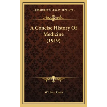 A Concise History Of Medicine (1919)