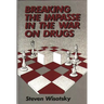 Breaking the Impasse in the War on Drugs