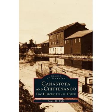 Canastota and Chittenango: Two Historic Canal Towns