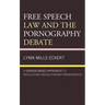 Free Speech Law and the Pornography Debate: A Gender-Based Approach to Regulating Inegalitarian Pornography