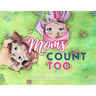 Moms Count Too